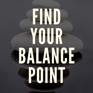Find Your Balance Point